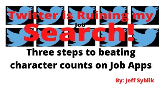 Banner for blog post on Linked In entitled Twitter is Ruining My Job Search written by Jeff Syblik.