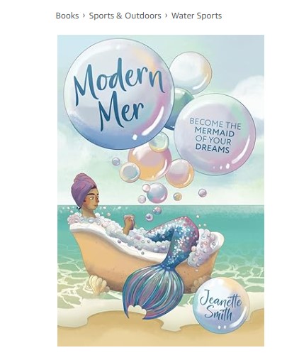 Book cover for Modern Mer on Amazon. A book about mermaiding and mermaiding community written by soon-to-be self editing course creator, Jeanette Smith. 